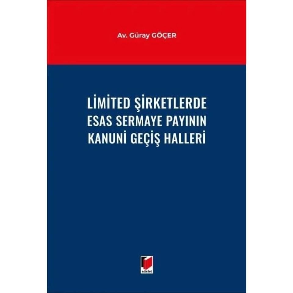 Limited Şirketlerde Esas Sermaye Payının Kanuni Geçiş Halleri