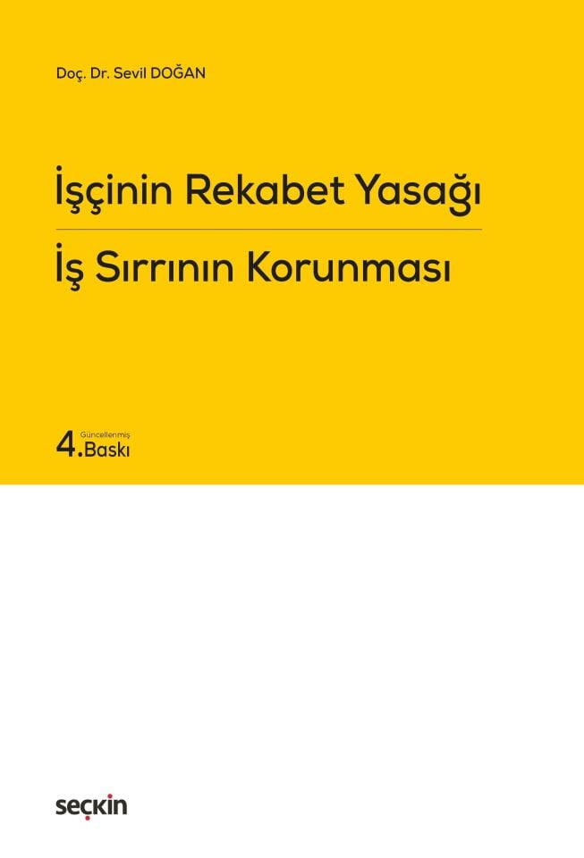 İşçinin Rekabet Yasağı - İş Sırrının Korunması