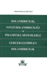 Dolancıdırıcılık, Ponzi Dolandırıcılığı ve Piaramitsel Sistemlerle Gerçekleştirilen Dolandırıcılık