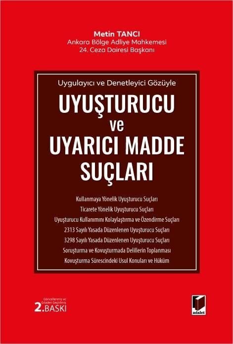 Uygulayıcı Ve Denetleyici Gözüyle Uyuşturucu Ve Uyarıcı Madde Suçları