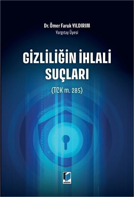 Gizliliğin İhlali Suçları (Tck M. 285)