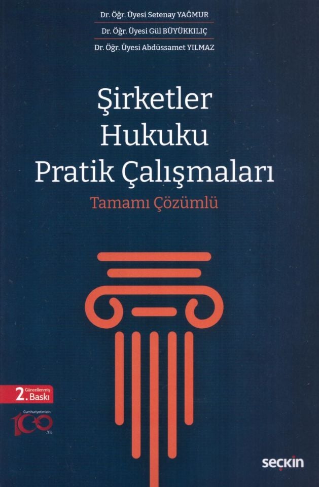 Şirketler Hukuku Pratik Çalışmaları Tamamı Çözümlü
