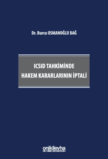 Icsıd Tahkiminde Hakem Kararlarının İptali