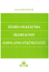 Sigorta Hukukunda Sigortacının Aydınlatma Yükümlülüğü