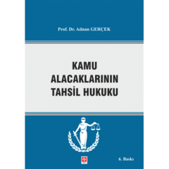 Kamu Alacaklarının Takip ve Tahsil Hukuku