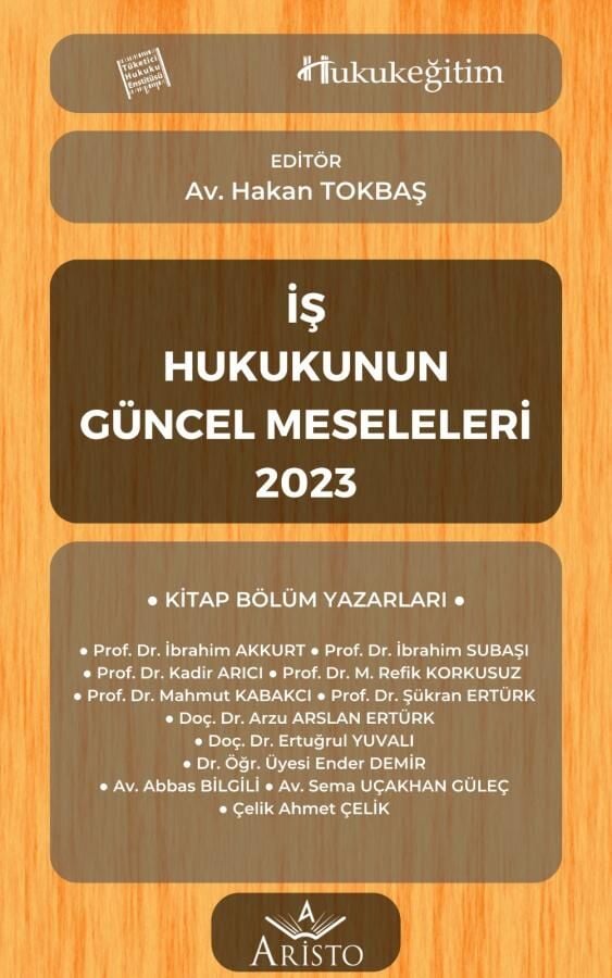 İş Hukukunun Güncel Meseleleri 2023