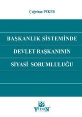 Başkanlık sisteminde Devlet Başkanının Siyasi Sorumluluğu