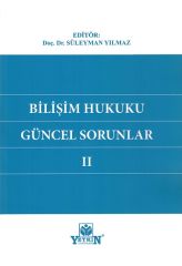 Bilişim Hukuku Güncel Sorunlar II