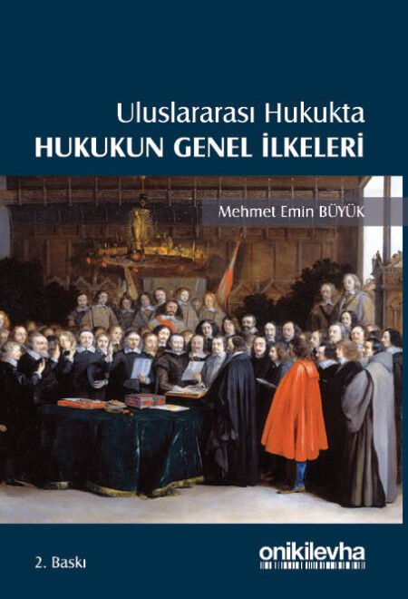 Uluslararası Hukukta Hukukun Genel İlkeleri