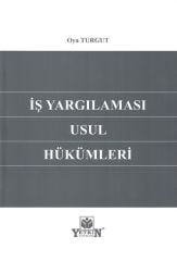 İş Yargılaması Usul Hükümleri