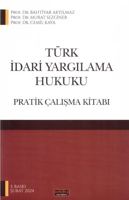 Türk İdari Yargılama Hukuku Pratik Çalışma Kitabı