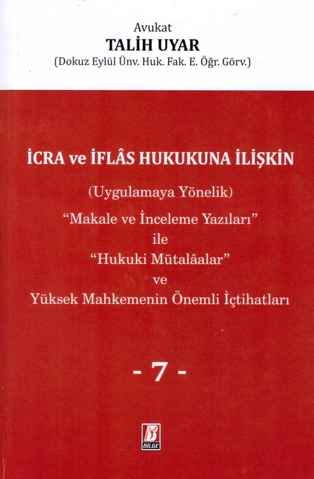 İcra ve İflas Hukukuna İlişkin Cilt: 7