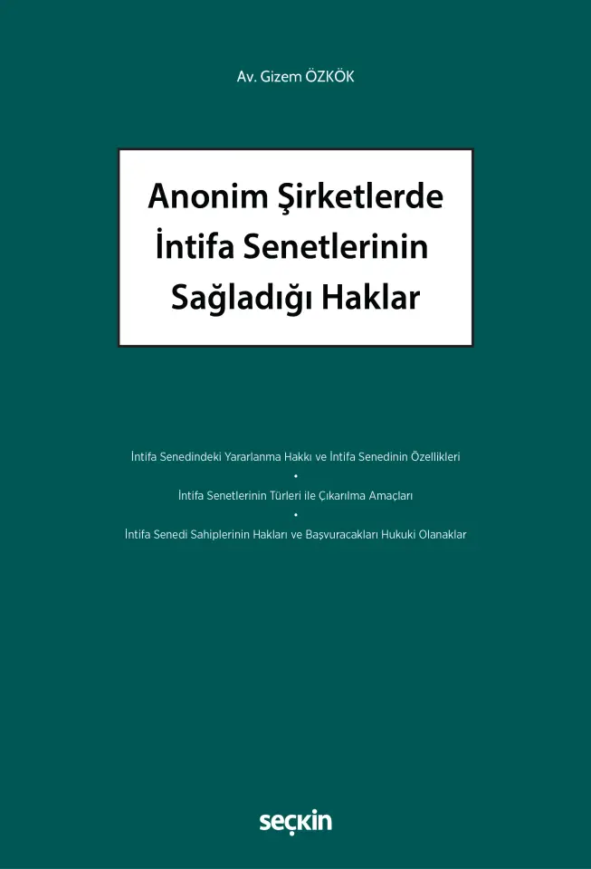 Anonim Şirketlerde İntifa Senetlerinin  Sağladığı Haklar