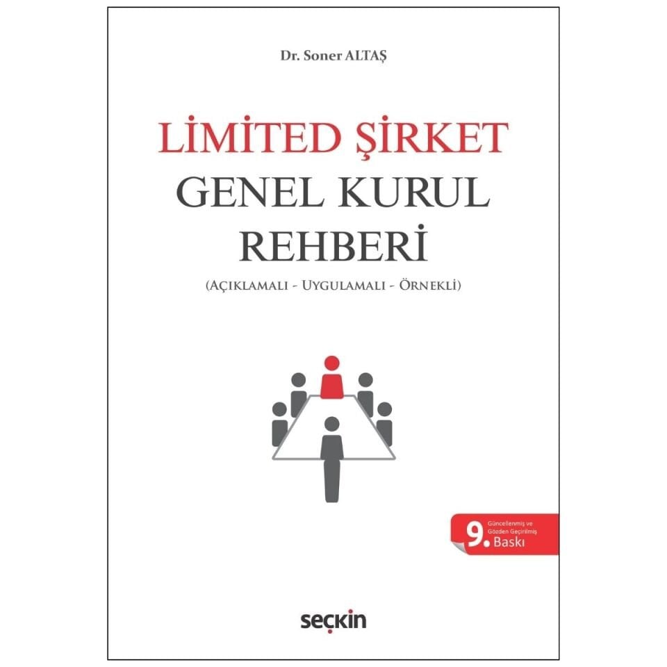 Limited Şirket Genel Kurul Rehberi Açıklamalı, Uygulamalı, Örnekli