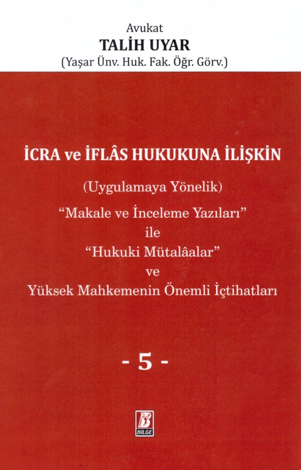 İcra ve İflas Hukukuna İlişkin Cilt: 5