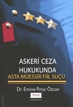 Askeri Ceza Hukukunda Asta Müessir Fiil Suçu