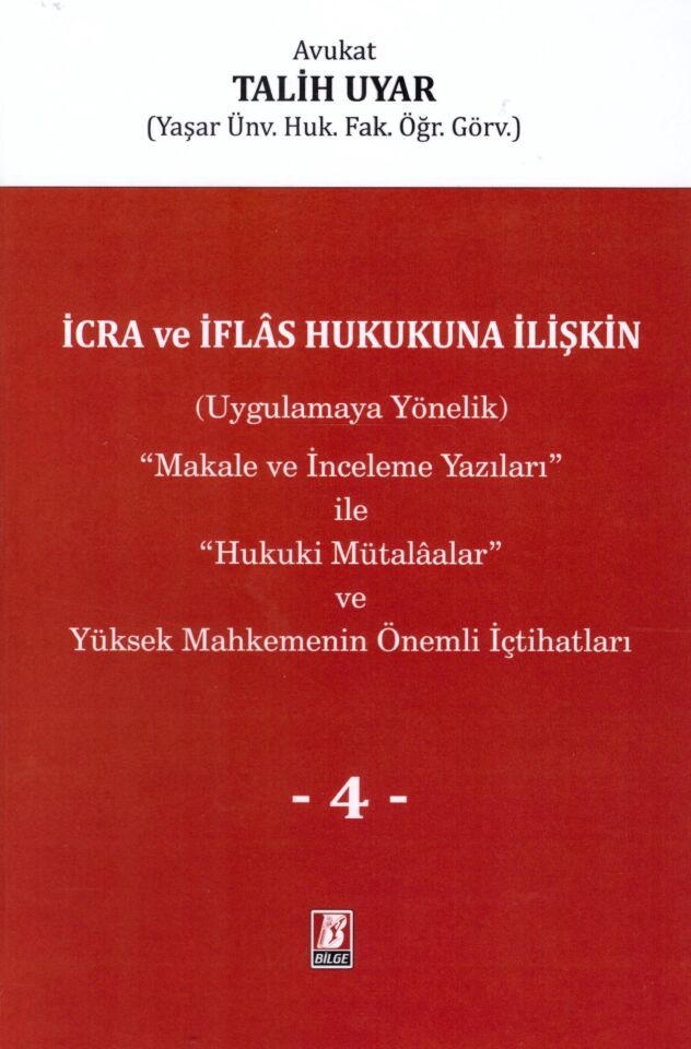 İcra ve İflas Hukukuna İlişkin Cilt: 4