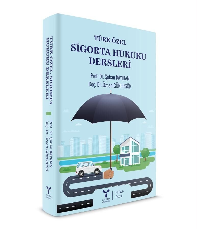 Türk Özel Sigorta Hukuku Dersleri