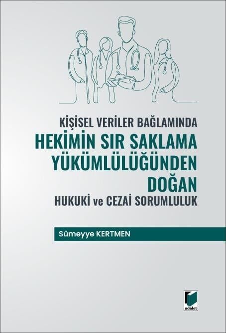 Hekimin Sır Saklama Yükümlülüğünden Doğan