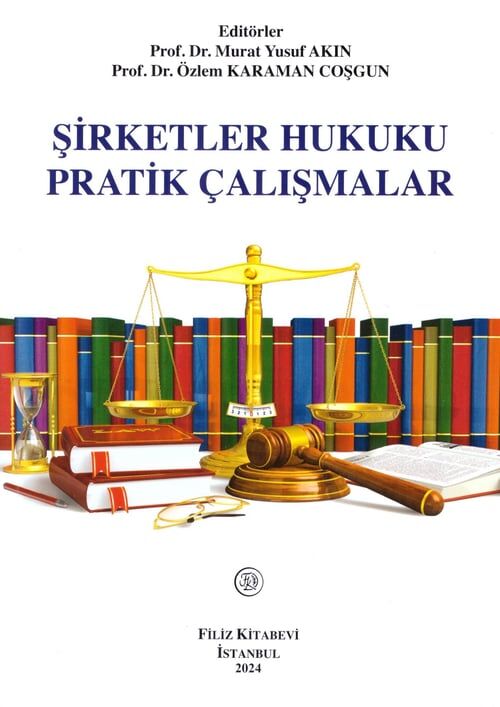 Şirketler Hukuku Pratik Çalışmalar