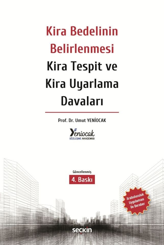 Kira Bedelinin Belirlenmesi – Kira Tespit ve Kira Uyarlama Davaları