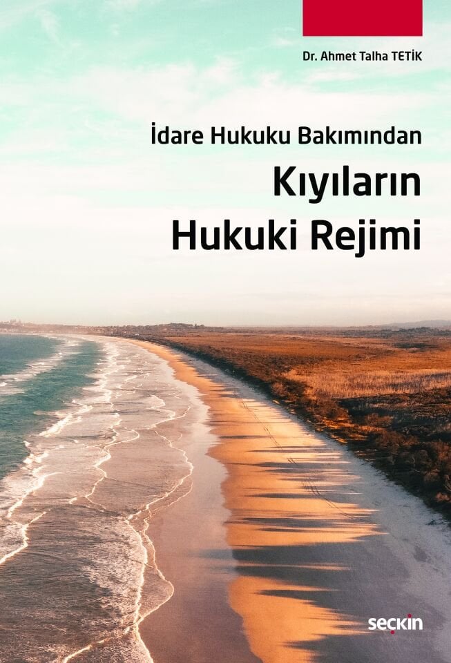 İdare Hukuku Bakımından Kıyıların Hukuki Rejimi