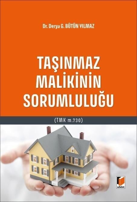 Taşınmaz Malikinin Sorumluluğu (Tmk M.730)