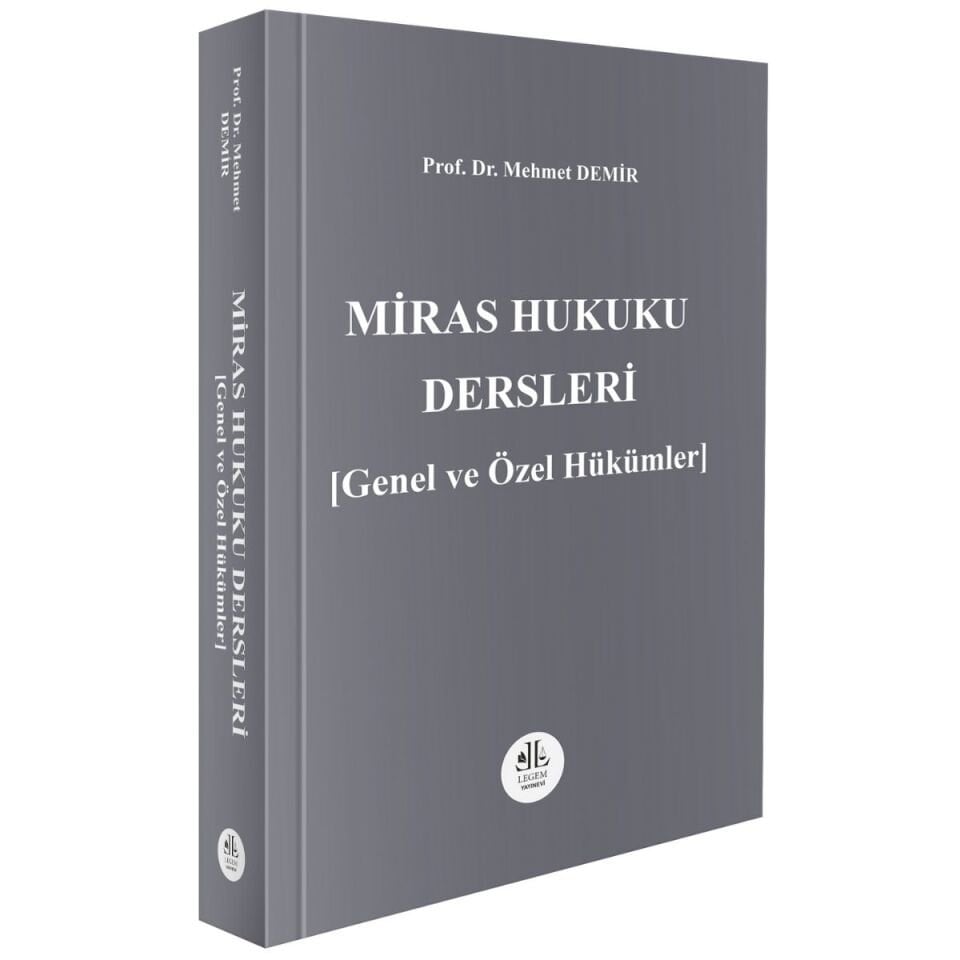Miras Hukuku Dersleri [Genel ve Özel Hükümler]