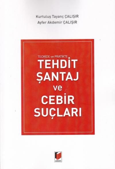 Tehdit Şantaj ve Cebir Suçları