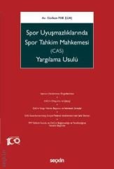 Spor Uyuşmazlıklarında Spor Tahkim Mahkemesi (CAS) Yargılama Usulü