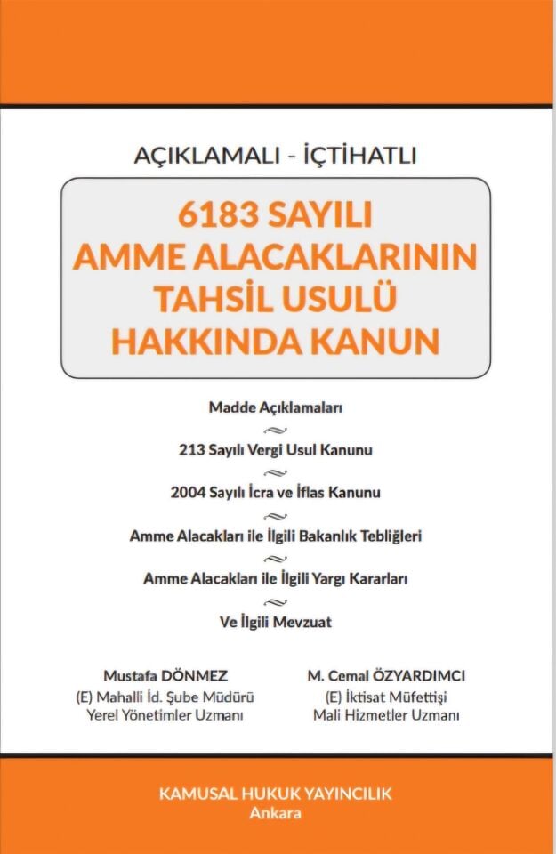 6183 Sayılı Amme Alacaklarının Tahsil Usulü Hakkında Kanun