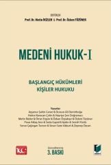 Medeni Hukuk - I Başlangıç Hükümleri Kişiler Hukuku Ders Kitabı