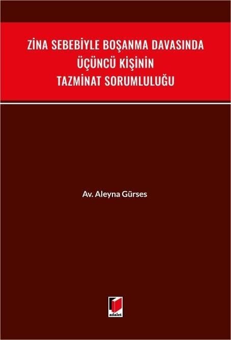 Zina Sebebiyle Boşanma Davasında Üçüncü Kişinin Tazminat Sorumluluğu