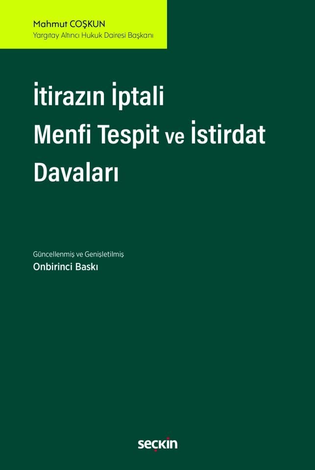 İtirazın İptali – Menfi Tespit ve İstirdat – Tasarrufun İptali Davaları