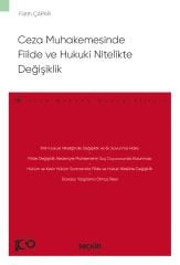 Ceza Muhakemesinde Fiilde ve Hukuki Nitelikte Değişiklik