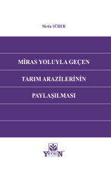 Miras Yoluyla Geçen Tarım Arazilerinin Paylaşılması