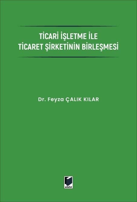 Ticari İşletme ile Ticaret Şirketinin Birleşmesi