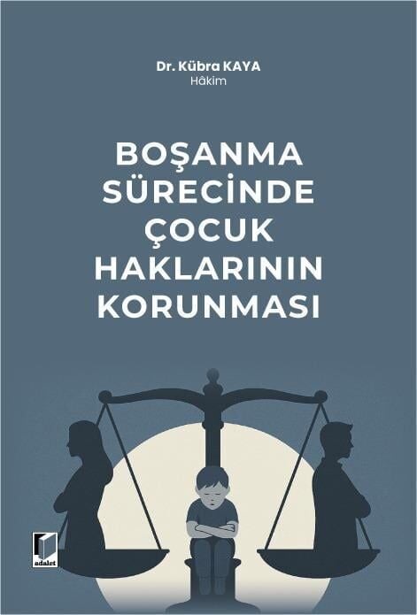 Boşanma Sürecinde Çocuk Haklarının Korunması