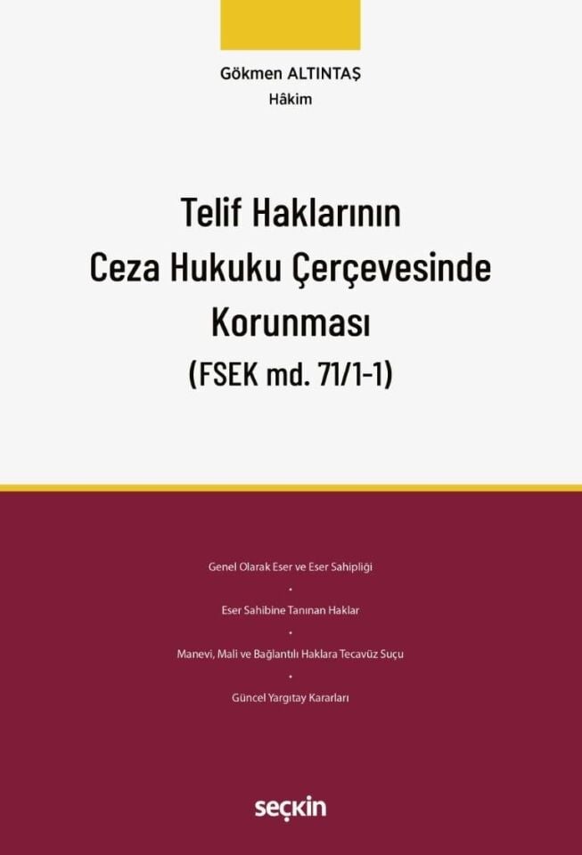 Telif Haklarının Ceza Hukuku Çerçevesinde Korunması
