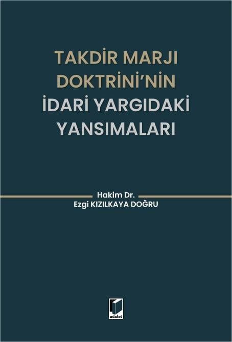 Takdir Marjı Doktrini'nin İdari Yargıdaki Yansımaları