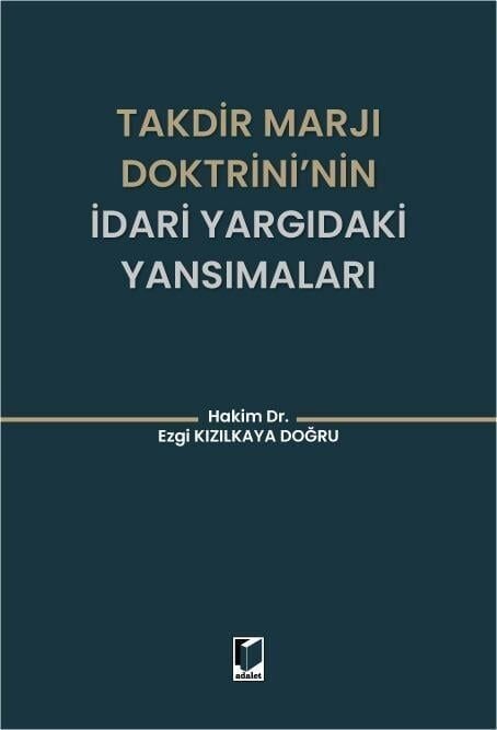 Takdir Marjı Doktrini'nin İdari Yargıdaki Yansımaları