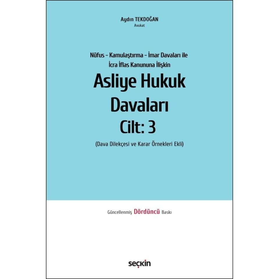 Nüfus – Kamulaştırma – İmar Davaları ile İcra İflas Kanununa İlişkin Asliye Hukuk Davaları C: 3