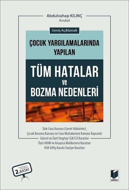 Çocuk Yargılamalarında Yapılan Tüm Hatalar ve Bozma Nedenleri