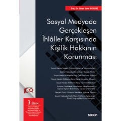Sosyal Medyada Gerçekleşen İhlâller Karşısında Kişilik Hakkının Korunması