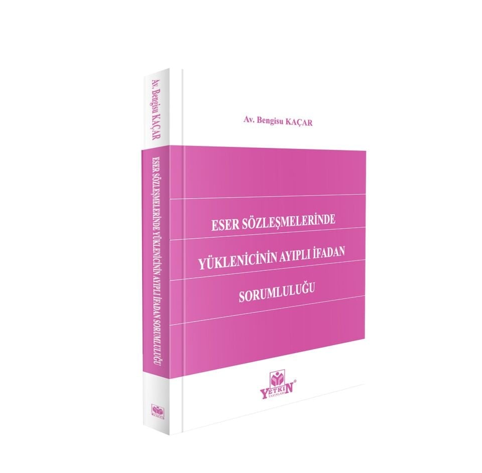 Eser Sözleşmelerinde Yüklenicinin Ayıplı İfadan Sorumluluğu