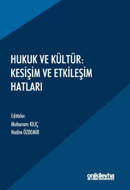 Hukuk Ve Kültür: Kesişim Ve Etkileşim Hatları