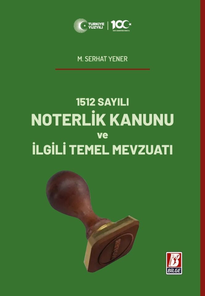 Noterlik Kanunu ve İlgili Temel Mevzuatı