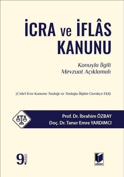 İcra Ve İflas Kanunu (Konuyla İlgili Mevzuat Açıklamalalı)