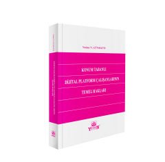 Konum Tabanlı Dijital Platform Çalışanlarının Temel Hakları