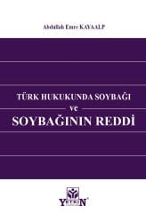 Türk Hukukunda Soybağı ve Soybağının Reddi
